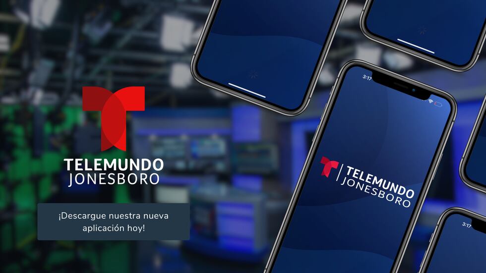 ¡Descarga la aplicación móvil de Telemundo Jonesboro hoy!